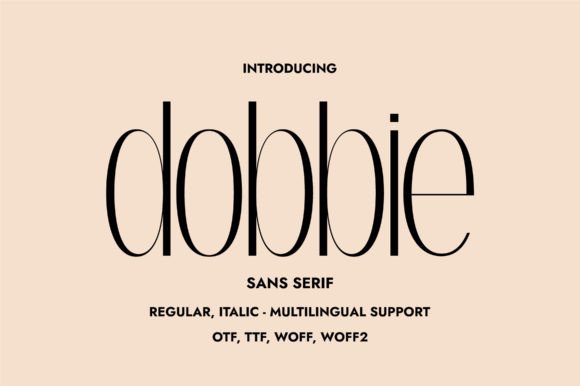 Dobbie: A Chic Sans Serif Typeface for Editorial Design